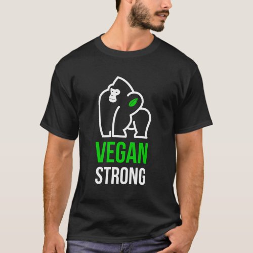 Vegan Strong Plant Powered Gorilla Vegan Lifestyle T_Shirt
