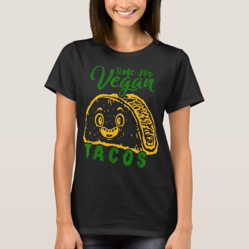 Vegan Tacos Avocado Food Pun Vegan Quote  T_Shirt