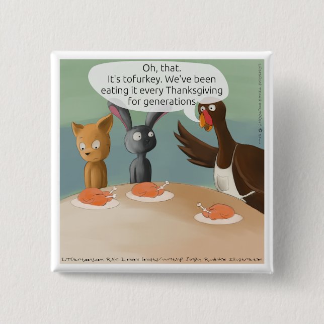 Vegan Thanksgiving Funny Button (Front)