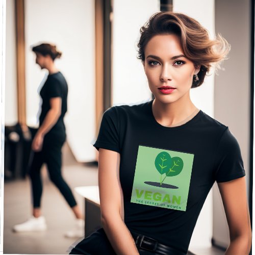Vegan The Secret of  A Woman T_Shirt