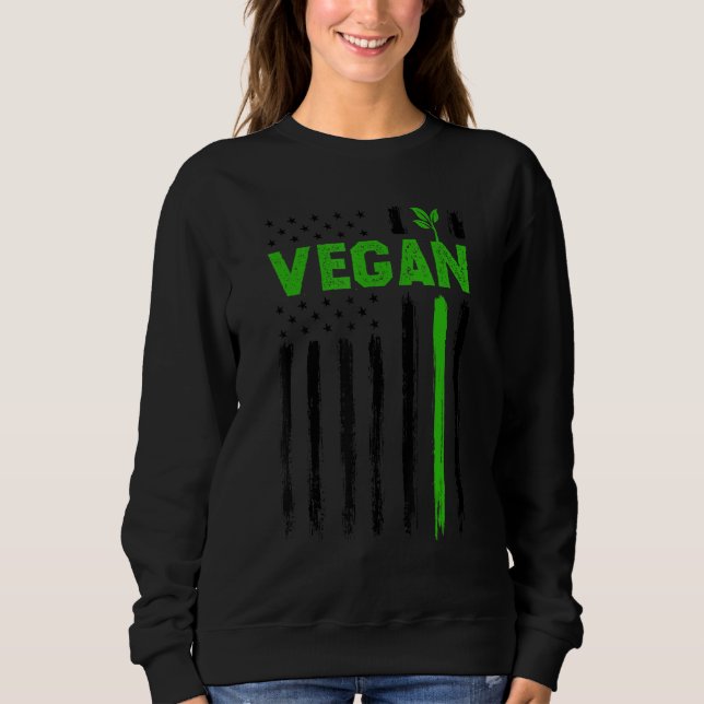 Vegan USA American Flag Vegetarian Farming Vegan 4 Sweatshirt (Front)