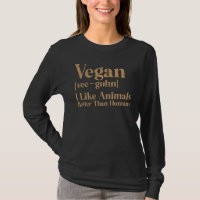 Vegan Vee-Guhn I Like Animals Better Than Humans