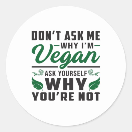 Vegan Veganism Animal Rights Veggie Gift Idea Classic Round Sticker