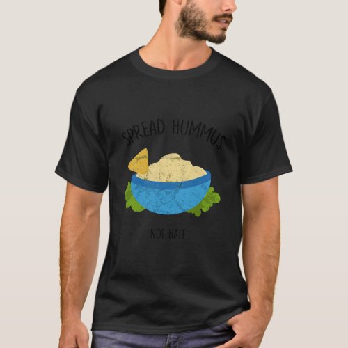 Vegan Veganism Feminisim Plant Based Spread Hummus T_Shirt