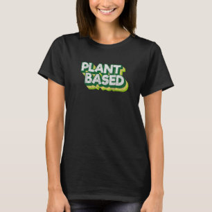 Vegan Vegetarian Food Vegans Plant Based Green Vin T-Shirt