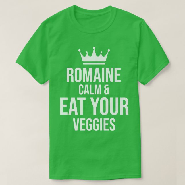 Vegan Vegetarian Gardening Romaine Calm Pun  1714 T-Shirt (Design Front)