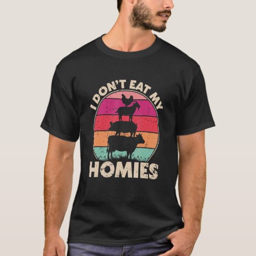 Vegan Vegetarian I Don't Eat My Homies Retro T-Shirt
