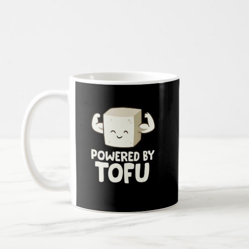 Vegan Vegetarian Love Tofu Powered By Tofu  Coffee Mug