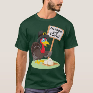 Vegan Vegetarian Thanksgiving Meal Funny Turkey Ea T-Shirt
