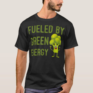 Vegan Vegetarian Veggies  Fueled By Green Energy  T-Shirt