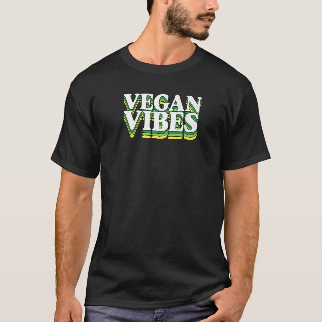 Vegan Vibes Ethical Pro Vegan Advocate Herbivore T-Shirt (Front)