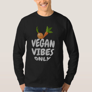 Vegan vibes only vegetarian vegan lifestyle T-Shirt