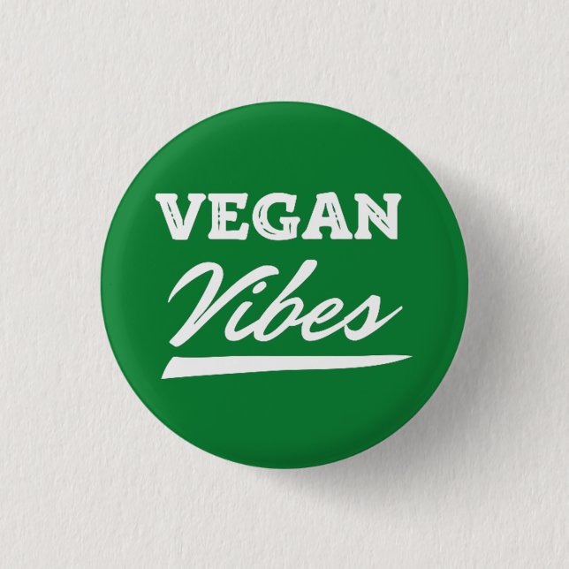 Vegan Vibes Vegetarian Button (Front)