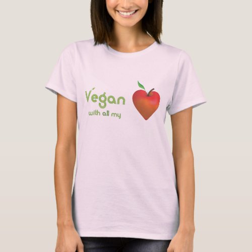 Vegan with all my heart red apple heart T_Shirt