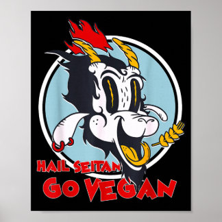 Veganism humor wheat gluten hail seitan go vegan poster