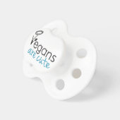 Vegans are Cute - An Advocates Custom Design Pacifier (Front Right)