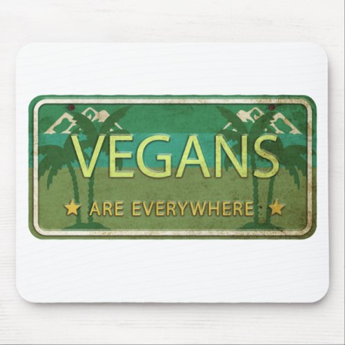  Vegans Are Everywhere Mouse Pad