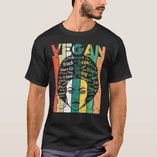 Vegans Black Women Black History Afro African Prid T-Shirt