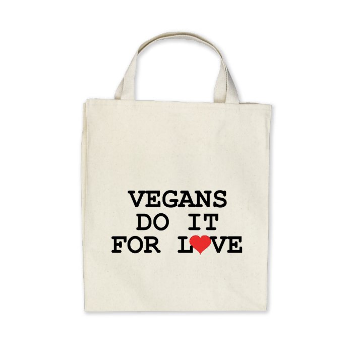 Vegans Do It For Love Vegan Grocery Tote Bag