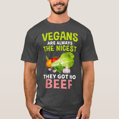 Vegans Got No Beef Vegan Design For Fruitarian  T_Shirt
