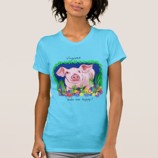 Vegans make me happy! Cute pig tshirt