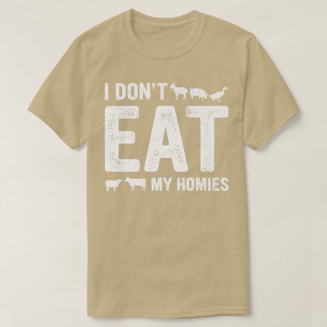Veganuary I Don't Eat my Homies World vegan Month  T-Shirt (Design Front)