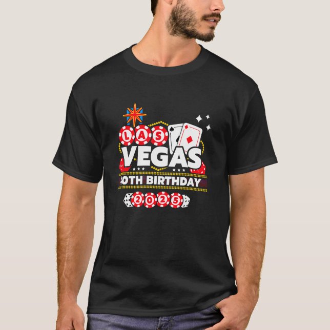Vegas 40th Birthday Vegas Birthday Vegas Birthday  T-Shirt (Front)