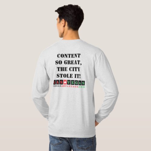 Vegas Advantage Content so Great T_shirt LS