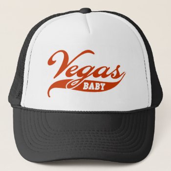 Vegas Baby! Trucker Hat - Win Big In Style! by robby1982 at Zazzle