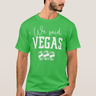Vegas Bachelorette Las Vegas Bach bride party T-Shirt