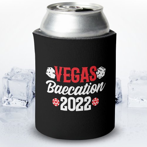 Vegas Baecation 2022 _ Couples Vacation Baecation Can Cooler