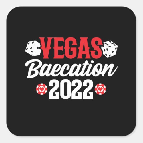 Vegas Baecation 2022 _ Couples Vacation Baecation Square Sticker