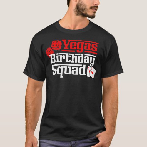 Vegas Birthday Squad  T_Shirt