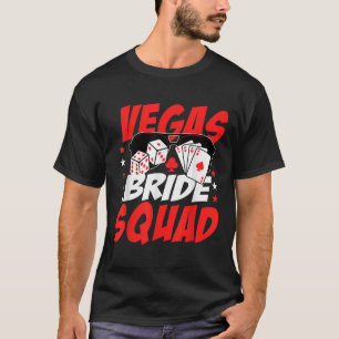 Vegas Bride Squad Wedding Bachelorette Party T-Shirt