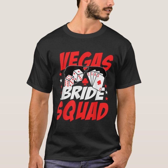 Vegas Bride Squad Wedding Bachelorette Party  T-Shirt (Front)