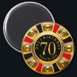 Vegas Casino Chip 70th Birthday | red gold black Magnet<br><div class="desc">A very cool red,  gold and black Las Vegas Birthday Casino Chip keepsake favor magnet. Use the CUSTOMIZE IT button to add your own text.</div>