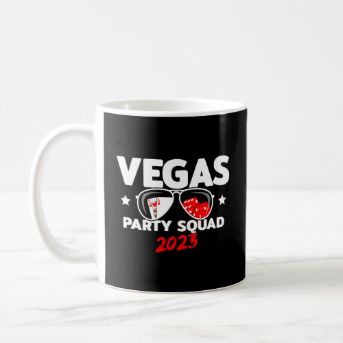 Vegas Party Squad 2023 _ Las Vegas Trip 2023 Coffee Mug