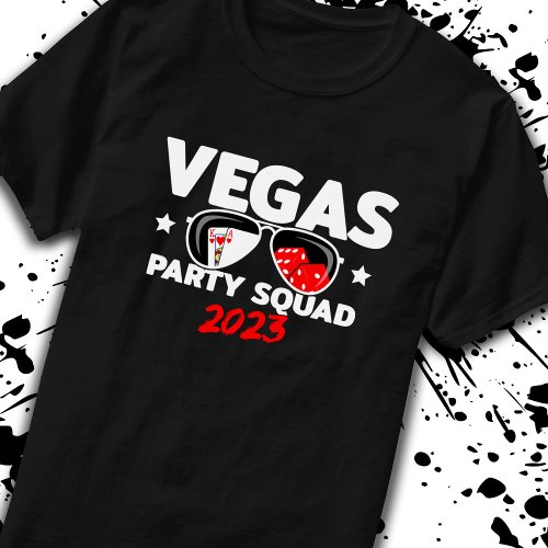 Vegas Party Squad 2023 _ Las Vegas Trip 2023 T_Shirt