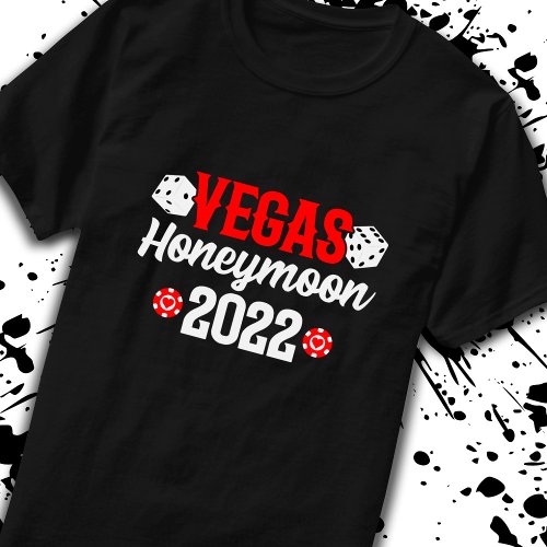 Vegas Wedding _ Las Vegas Honeymoon 2022 T_Shirt
