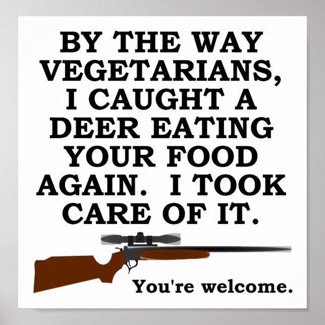 Vegatarian Favor Funny Hunting Poster (Front)