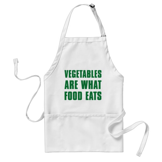 Vegetables Are What Food Eats Adult Apron (Front)