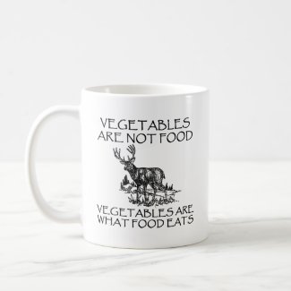Vegetables Not Food Funny Hunting Mug