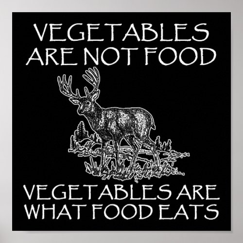 Vegetables Not Food Funny Hunting Poster blk