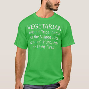 Vegetarian Ancient Tribal Name For The Village Idi T-Shirt