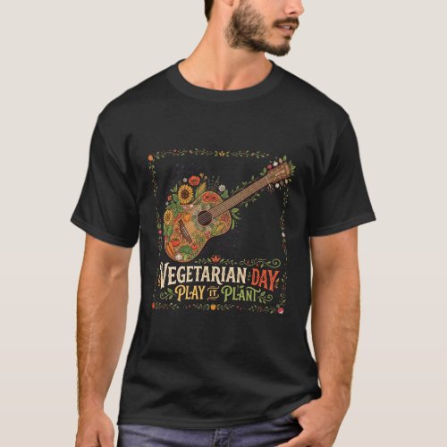 Vegetarian Day Play It Plant Vegetable Guitar Musi T-Shirt