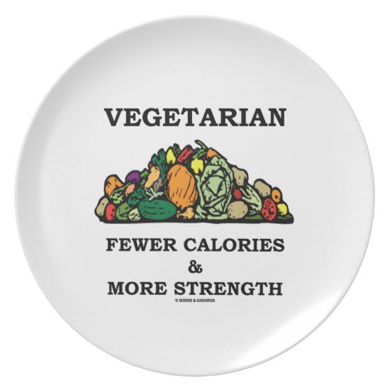Vegetarian Fewer Calories & More Strength Melamine Plate