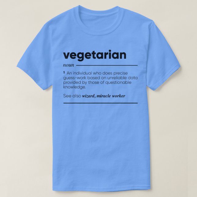 Vegetarian Funny Definition  1822 T-Shirt (Design Front)