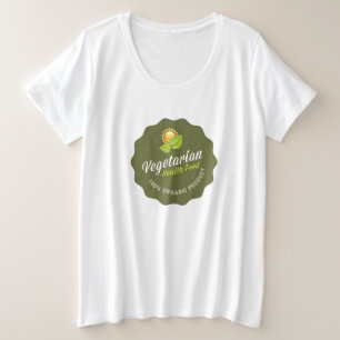 Vegetarian Health Food 100% Organic Green Sign Plus Size T-Shirt
