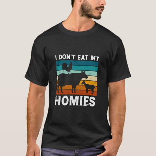 Vegetarian I Don t Eat My Homies  Vegan Retro  T_Shirt