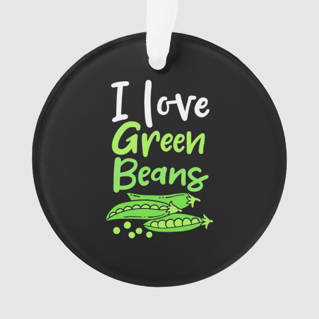 Vegetarian I Love Green Beans Ornament (Front)